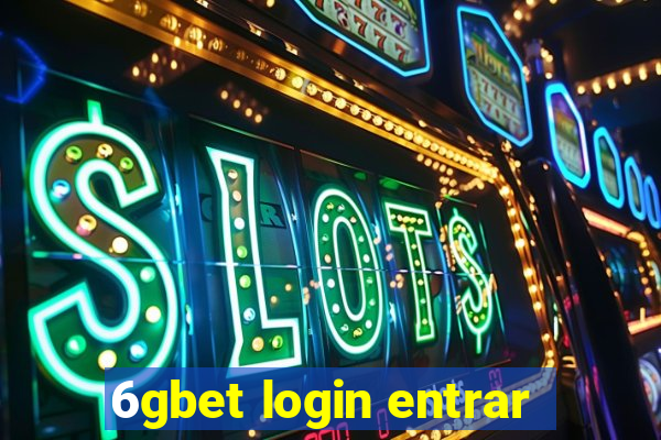 6gbet login entrar